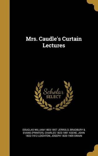 Mrs. Caudle's Curtain Lectures