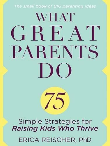 What Great Parents Do