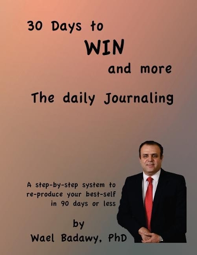 30 Days to WIN and more: The Daily Journaling