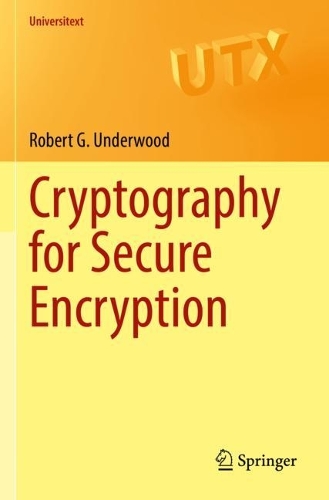 Cryptography for Secure Encryption: (Universitext)