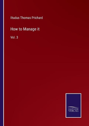 How to Manage it: Vol. 3