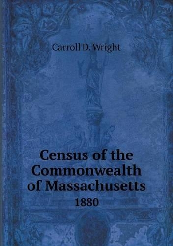 Census of the Commonwealth of Massachusetts 1880: (English)