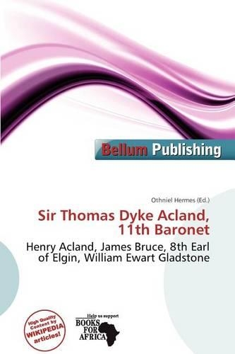 Sir Thomas Dyke Acland, 11th Baronet