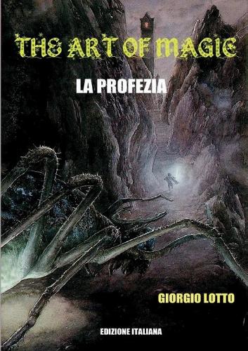 The Art Of Magic - La Profezia