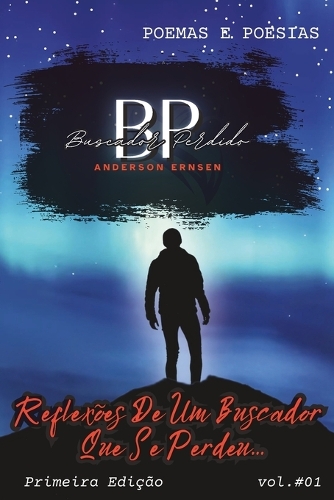 Reflexões De Um Buscador Que Se Perdeu - vol. #01