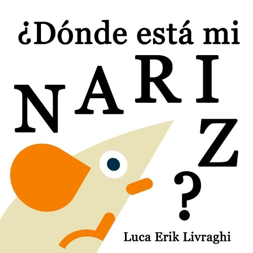 ¿Dónde está mi nariz?: Un libro ilustrado para niños