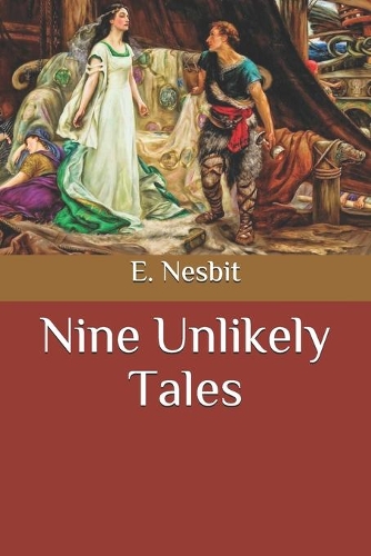 Nine Unlikely Tales
