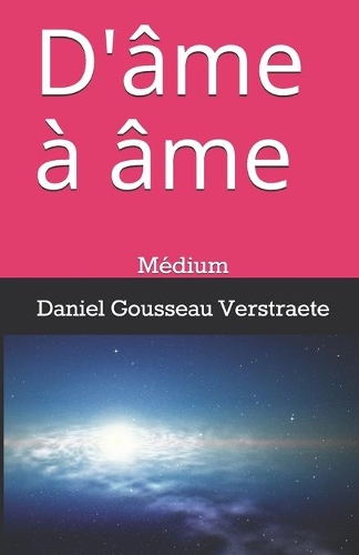 D'âme à âme: Médium