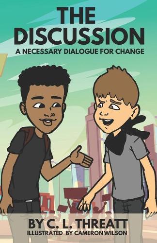 The Discussion: A Necessary Dialogue for Change