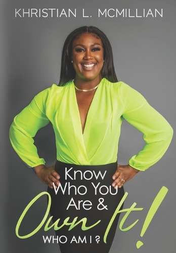 Know Who You Are and Own It!: Who Am I?