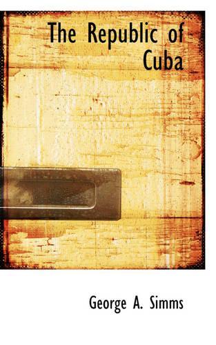 The Republic of Cuba: (English)