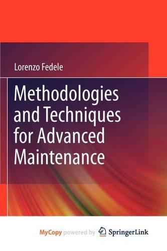 Methodologies and Techniques for Advanced Maintenance