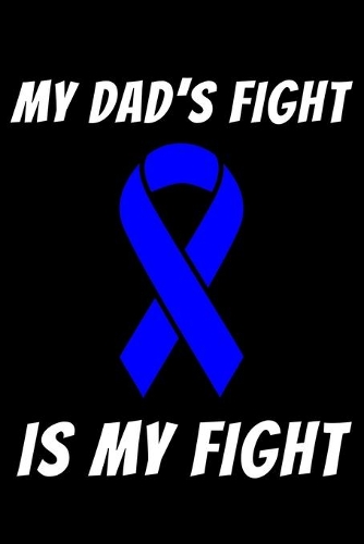 My Dad's Fight Is My Fight