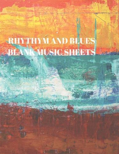Rhythym and Blues Blank Music Sheets