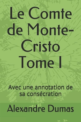 Le Comte de Monte-Cristo Tome I