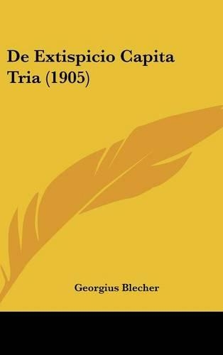 de Extispicio Capita Tria (1905)