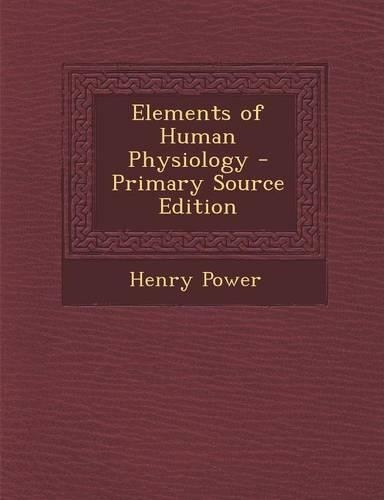 Elements of Human Physiology: (English)
