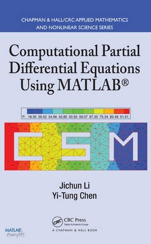 Computational Partial Differential Equations Using MATLAB: (Textbooks in Mathematics)