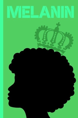 Melanin: Black Girl Magic Journal for Women(2 Melanin)