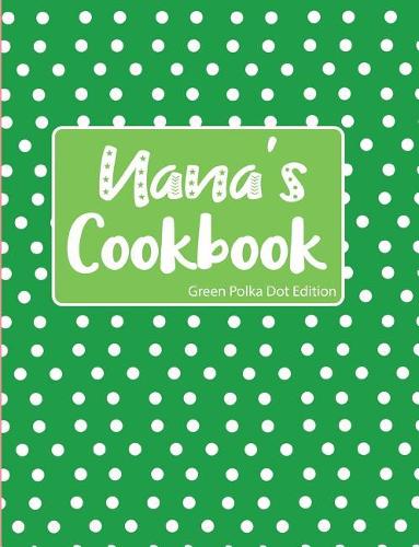 Nana's Cookbook Green Polka Dot Edition