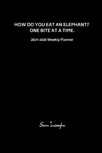 How Do You Eat an Elephant? One Bite at a Time