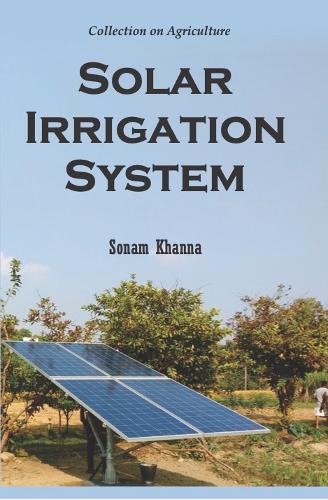 Collection on Agriculture: Solar Irrigation System