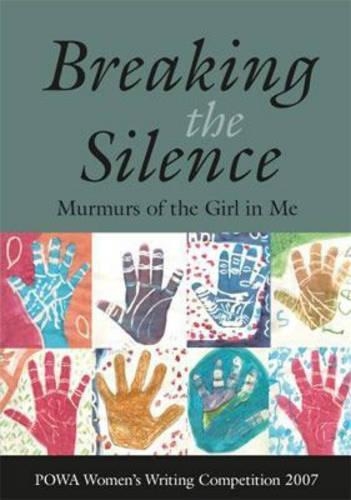 Breaking the silence: Murmurs of the girl in me