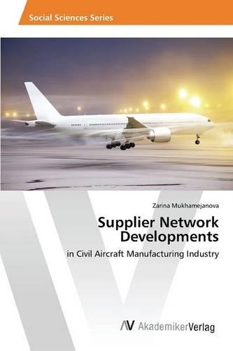 Supplier Network Developments