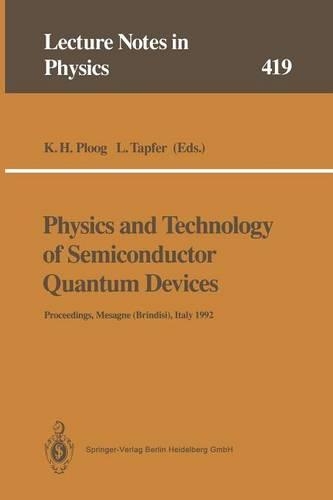 Physics and Technology of Semiconductor Quantum Devices