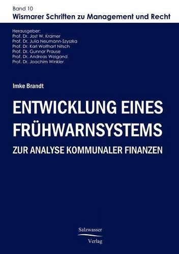 Entwicklung eines Frühwarnsystems zur Analyse kommunaler Finanzen: (German)