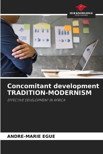 Concomitant development TRADITION-MODERNISM