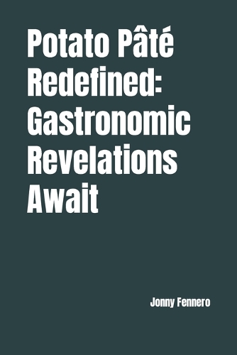 Potato Pâté Redefined
