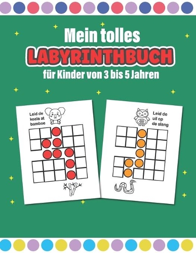 Mein tolles Labyrinthbuch für Kinder von 3 bis 5 Jahren