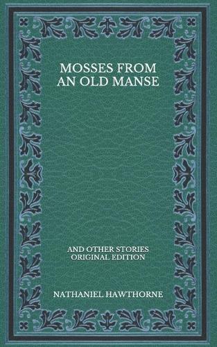 Mosses from an Old Manse