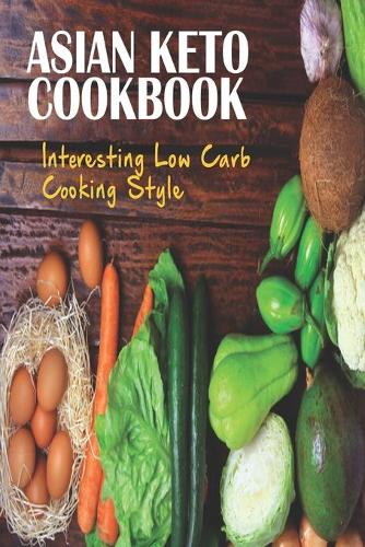 Asian Keto Cookbook