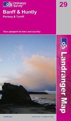 Banff and Huntly, Portsoy and Turriff: (Sheet 29 OS Landranger Map)