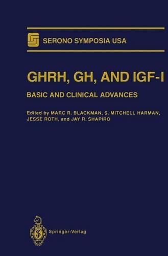 Ghrh, Gh, and Igf-I: Basic and Clinical Advances(Serono Symposia USA)