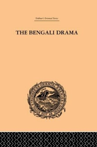 The Bengali Drama: Its Origin and Development(English)