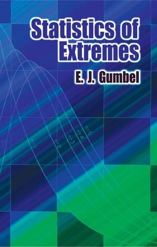 Statistics of Extremes: (Dover Books on Mathema 1.4tics)