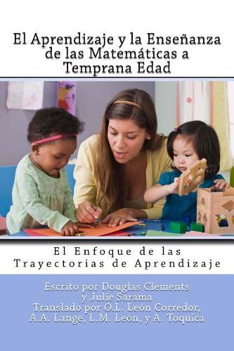 El Aprendizaje y la Enseñanza de las Matemáticas a Temprana Edad