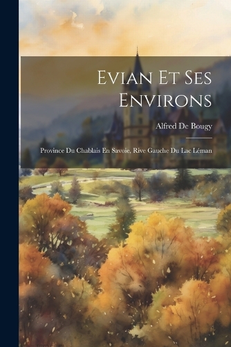 Evian Et Ses Environs