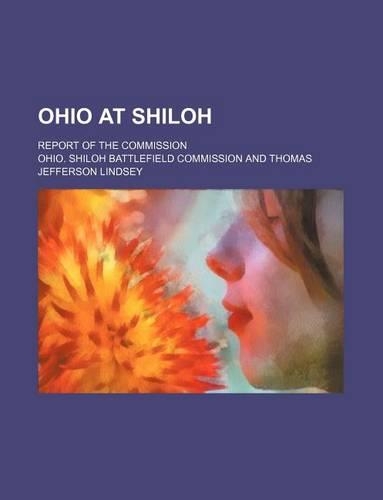 Ohio at Shiloh; Report of the Commission