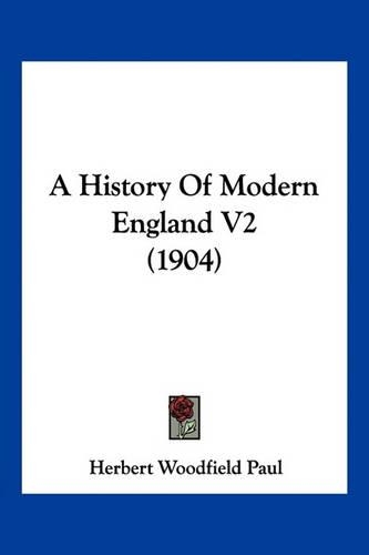 A History Of Modern England V2 (1904)