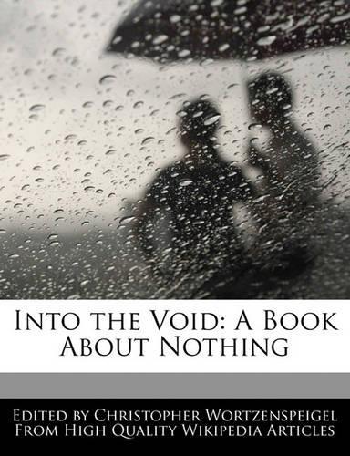 Into the Void: A Book about Nothing(English)