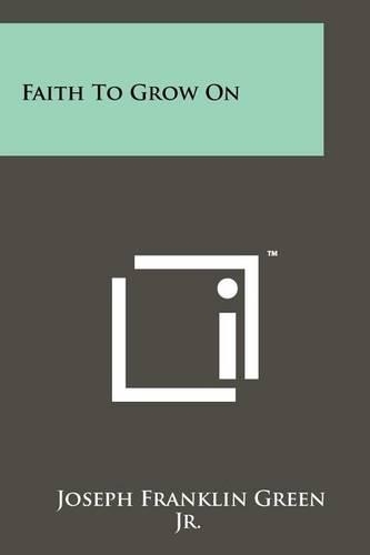 Faith To Grow On