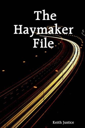 The Haymaker File