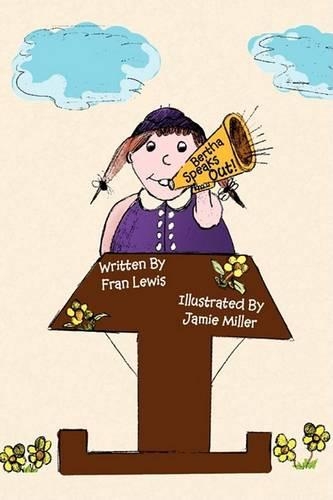 Bertha Speaks Out: (English)