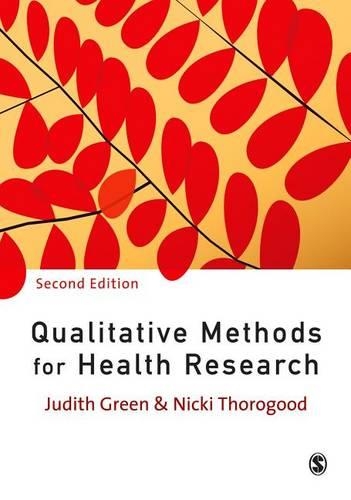 Qualitative Methods for Health Research: (Introducing Qualitative Methods)