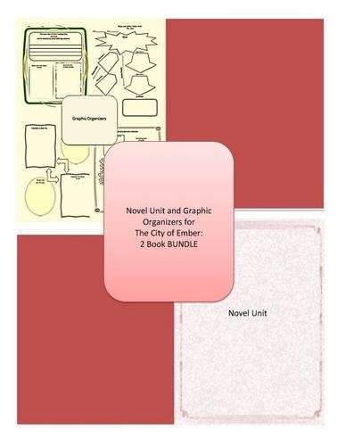 The City of Ember Novel Unit Plus Graphic Organizers