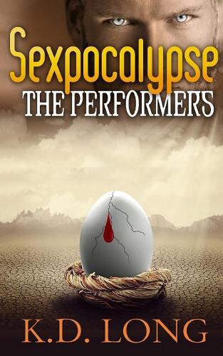 The Performers: (Sexpocalypse)